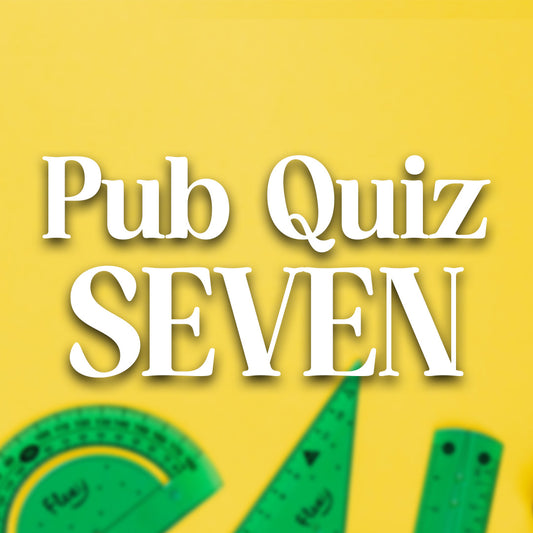 Pub Quiz 7